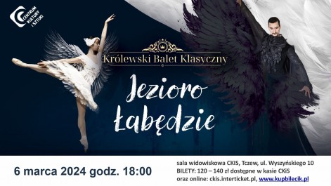 Tczew - Jezioro Łabędzie - Królewski Balet Klasyczny