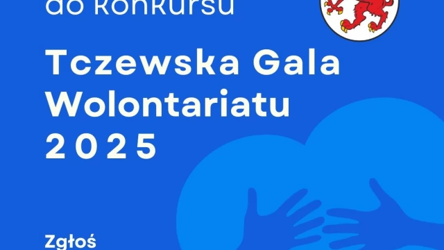 Tczew - Zgłoszenia kandydatur do tczewskich Nagród Wolontariatu za 2025 rok