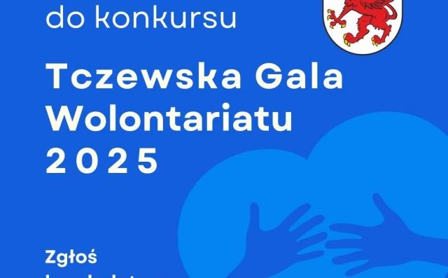 Tczew - Zgłoszenia kandydatur do tczewskich Nagród Wolontariatu za 2025 rok