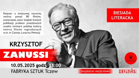 Tczew - Biesiada Literacka z Krzysztofem Zanussim