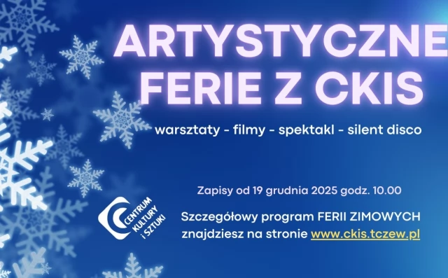 Tczew - Artystyczne ferie z CKiS już coraz bliżej