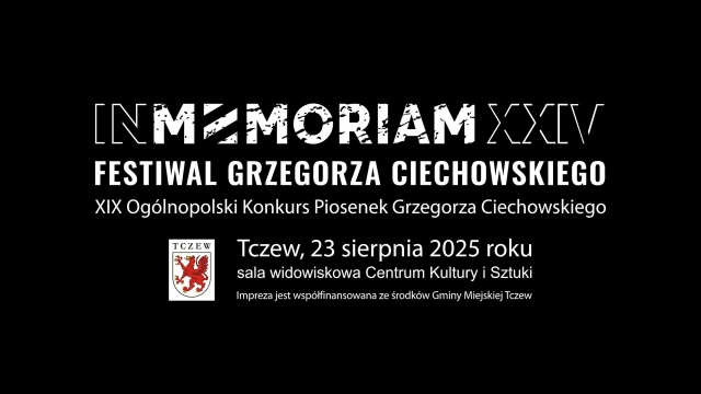 Tczew - In Memoriam XXIV Festiwal Grzegorza Ciechowskiego