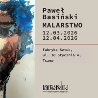 Tczew - Wystawa Pawła Basińskiego