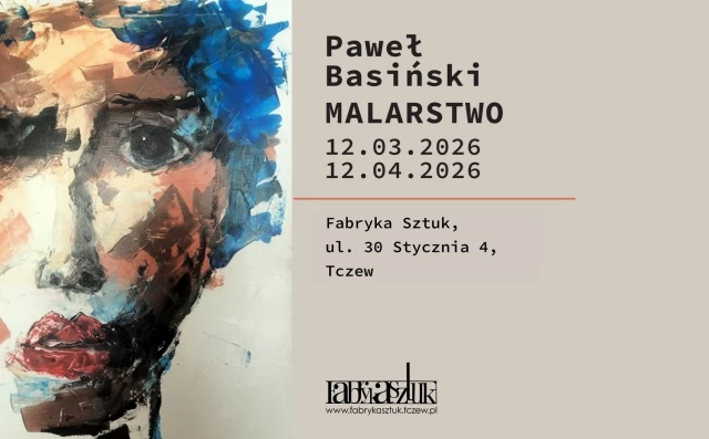 Tczew - Wystawa Pawła Basińskiego