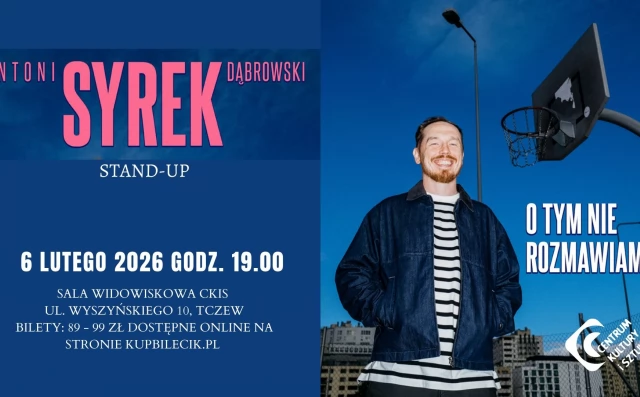 Tczew - ANTONI SYREK - DĄBROWSKI w programie "O TYM NIE ROZMAWIAMY" - stand-up
