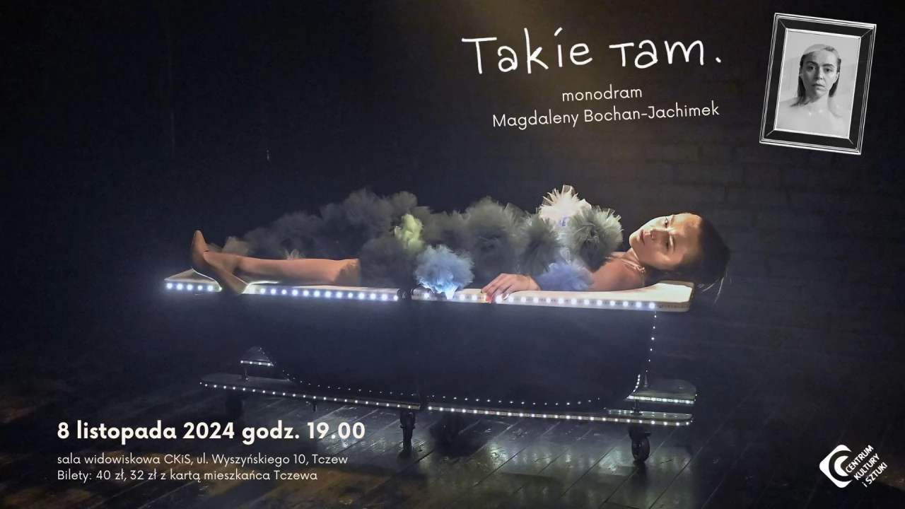 Takie tam. - monodram Magdaleny Bochan-Jachimek