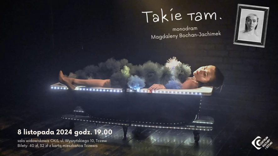 Takie tam. - monodram Magdaleny Bochan-Jachimek