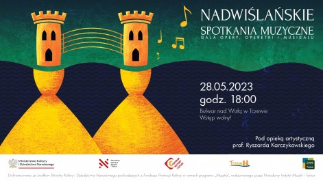 Tczew - Nadwiślańskie Spotkania Muzyczne. Gala opery, operetki i musicalu