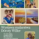 Tczew - Wystawa malarstwa Doroty Willer
