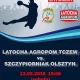 Tczew - Latocha Agropom Tczew vs. Szczypiorniak Olsztyn