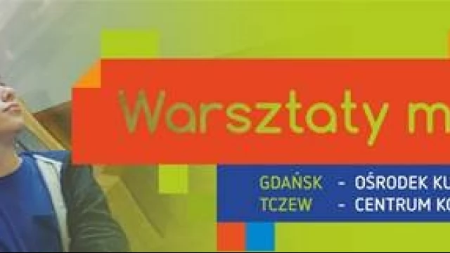 Tczew - Zapraszamy na warsztaty do Morskiego!