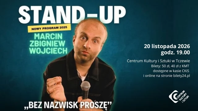 Tczew - Marcin Zbigniew Wojciech w programie ,,BEZ NAZWISK PROSZĘ'' - stand-up