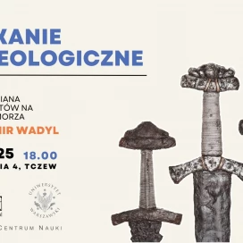 Tczew - Ciepłe: zapomniana strażnica Piastów na drodze do Pomorza