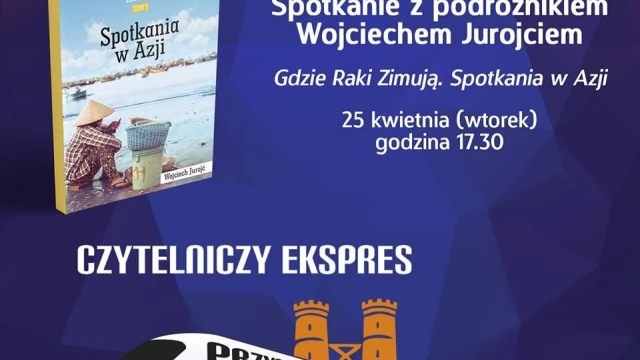 Tczew - Czytelniczym ekspresem do Azji z Wojciechem Jurojciem