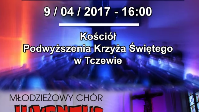 Tczew - Koncert Pasyjny z chórem Juventus