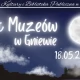 Tczew - Noc Muzeów w Gniewie