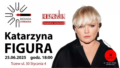 Tczew - Katarzyna Figura. Biesiada literacka