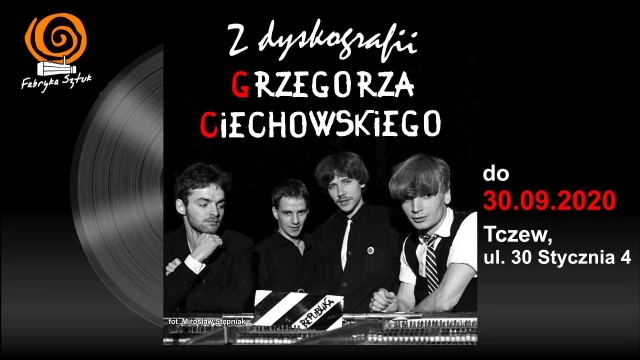 Tczew - Wystawa "Z dyskografii Grzegorza Ciechowskiego"
