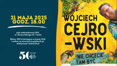 Tczew - Wojciech Cejrowski Stand-up comedy - Nie chcecie tam być!