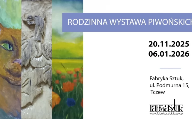 Tczew - Wystawa twórczości rodziny Piwońskich