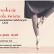 Tczew - Zakończenie warsztatów baletowych "W wakacje dookoła świata"