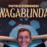 Tczew - Piotrek Szumowski - "Wagabunda" (II TERMIN)
