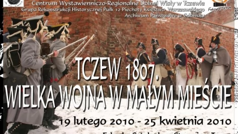 Tczew - Tczew 1807. Wielka wojna w małym mieście