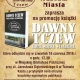 Tczew - Promocja książki "Dawny Tczew. Ludzie. Miejsca. Wydarzenia."
