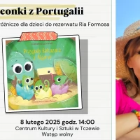 Tczew - Kameleonki z Portugalii - spotkanie ekopodróżnicze do rezerwatu Ra Formosa