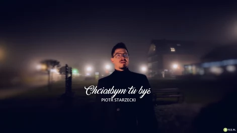 Tczew - "Chciałbym tu być" - Piotr Starzecki opowiada o największej formie przyjaźni