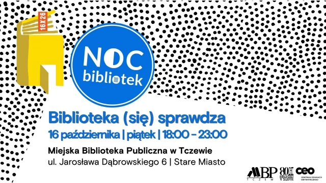Tczew - Noc Bibliotek. Biblioteka (się) sprawdza