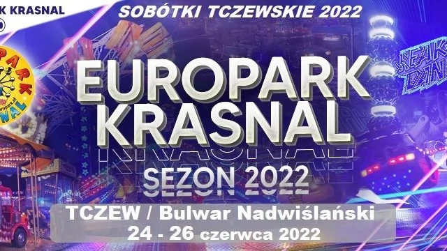 Tczew - Sobótki Tczewskie 2022 z Europarkiem Krasnal w Tczewie
