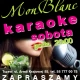 Tczew - Karaoke w Mon Blanc - sobota, 20:00.