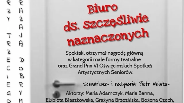 Tczew - Premiera spektaklu pt. "Biuro ds. szczęśliwie naznaczonych"