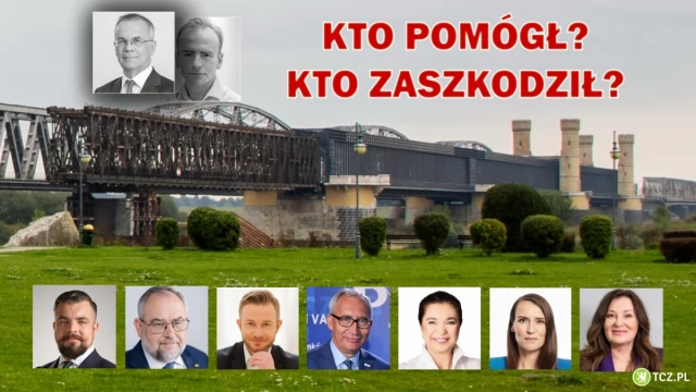 Tczew - 166 LAT MOSTU TCZEWSKIEGO! Co posłowie zrobili w ciągu mijającej kadencji? Sprawdzamy!