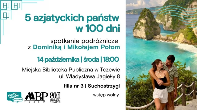 Tczew - 5 azjatyckich krajów w 100 dni | spotkanie podróżnicze z Dominiką i Mikołajem Połom