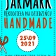 Tczew - Jarmark Handmade - muzyka, wystawcy, rękodzieło w Fabryce Sztuk