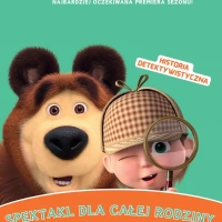 Tczew - Masza i Niedźwiedź - HISTORIA DETEKTYWISTYCZNA! - spektakl dla dzieci