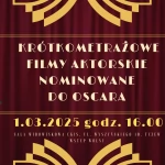 Tczew - Krótkometrażowe filmy aktorskie nominowane do Oscarów - projekcja
