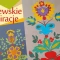 Tczew - Kociewskie inspiracje. Twórcze warsztaty z okazji Światowego Dnia Kociewia