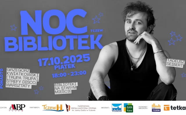 Tczew - Noc Bibliotek 2025 w Tczewie - między słowem, dźwiękiem i tańcem