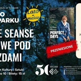 Tczew - Seans przeniesiony na 7.09| Kino w Parku - letnie seanse filmowe