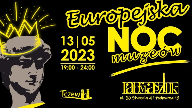 Tczew - Noc Muzeów. Co przygotowała Fabryka Sztuk?