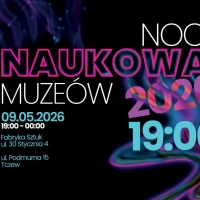 Tczew - Noc Muzeów w Fabryce Sztuk