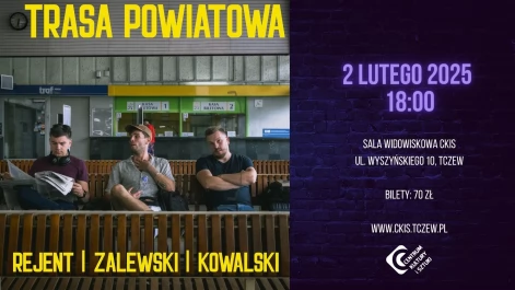 Tczew - Trasa powiatowa: Kowalski, Rejent, Zalewski - stand-up