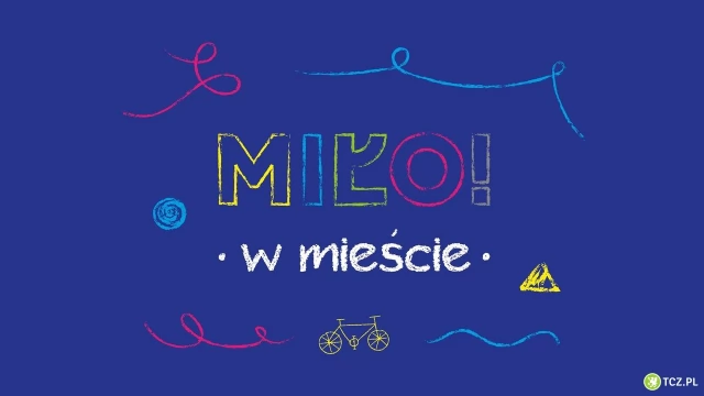 Tczew - Koniec VI edycji kampanii MIŁO! w mieście