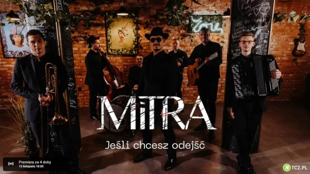 Tczew - "Jeśli chcesz odejść". Wkrótce premiera najnowszego kawałka zespołu Mitra