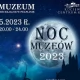 Tczew - Pelplińska Noc Muzeów 2023