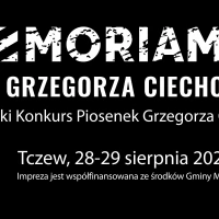 Tczew - In Memoriam XXV Festiwal Grzegorza Ciechowskiego