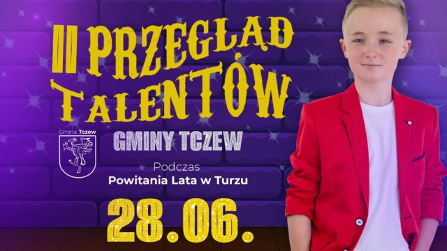 Tczew - Pokaż swój talent na II Gminnym Przeglądzie Talentów Artystycznych!